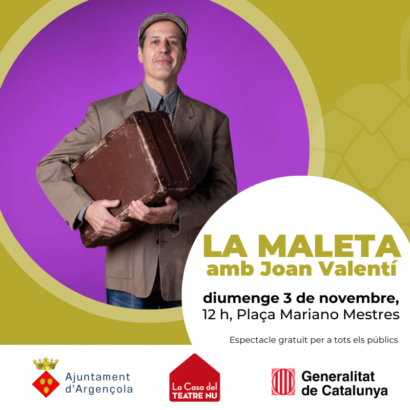 Espectacle de carrer “La Maleta” amb Joan Valentí, diumenge 3 de novembre a Argençola